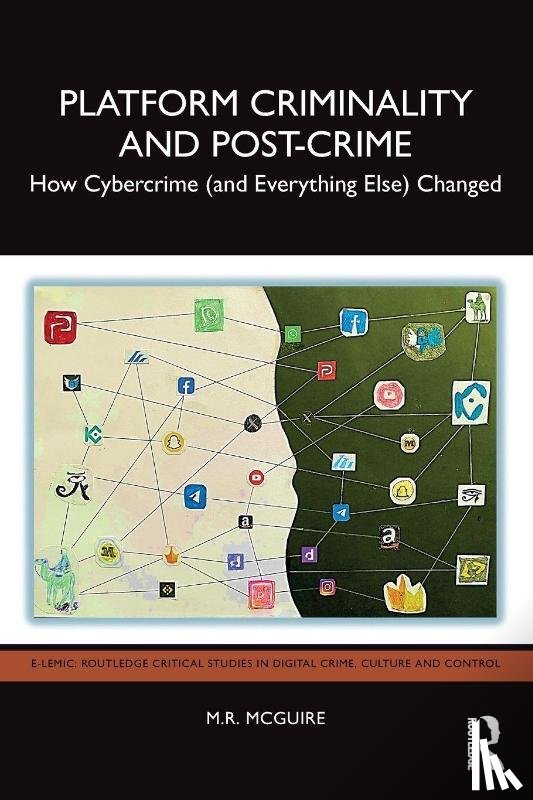 McGuire, M.R. - Platform Criminality and Post-Crime