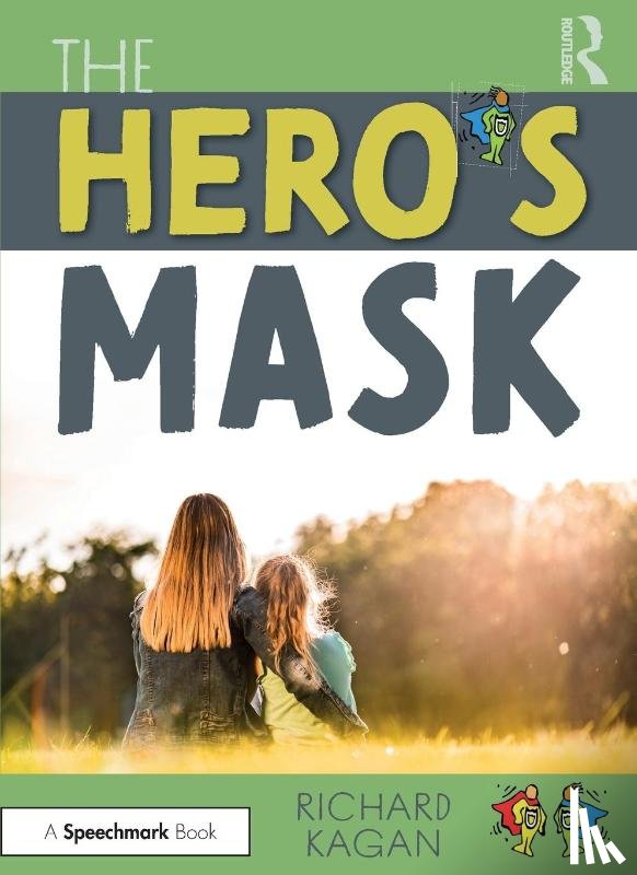 Kagan, Richard - The Hero’s Mask