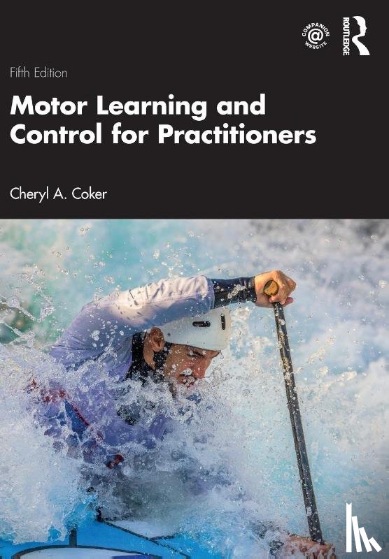 Coker, Cheryl (Plymouth State University - Motor Learning and Control for Practitioners