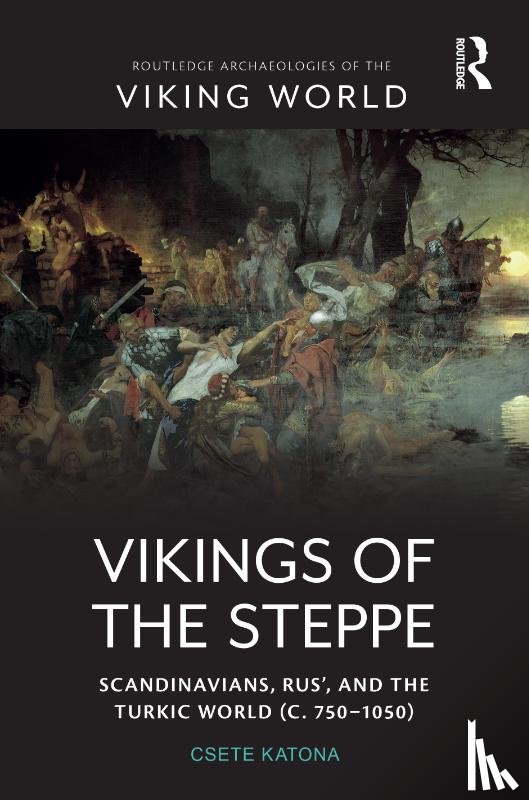 Katona, Csete - Vikings of the Steppe