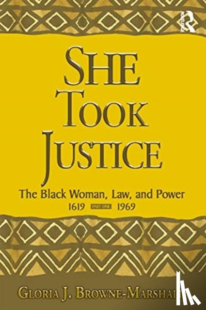 Browne-Marshall, Gloria J. - She Took Justice