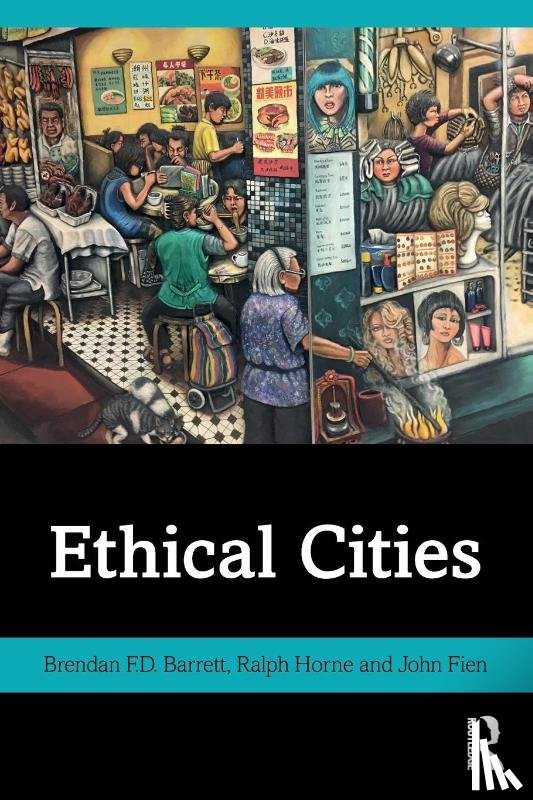 Barrett, Brendan F.D., Horne, Ralph (RMIT University, Fien, John - Ethical Cities