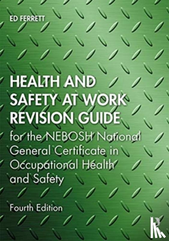 Ferrett, Ed - Health and Safety at Work Revision Guide