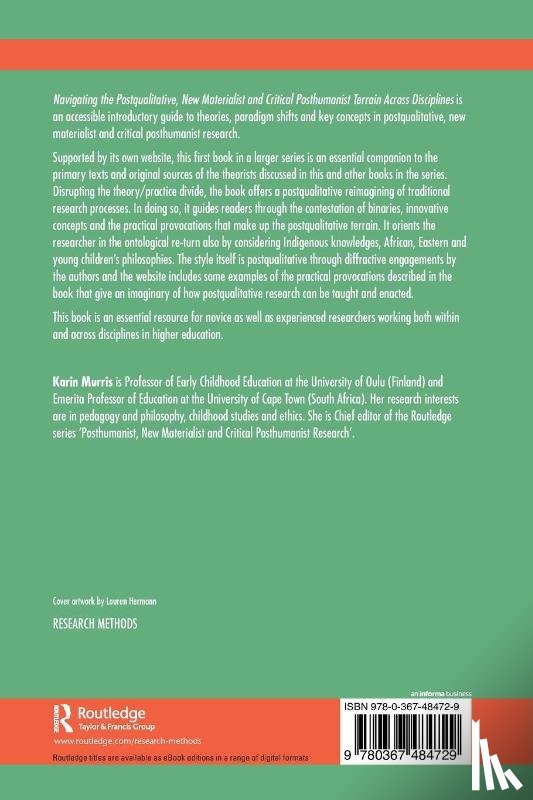  - Navigating the Postqualitative, New Materialist and Critical Posthumanist Terrain Across Disciplines