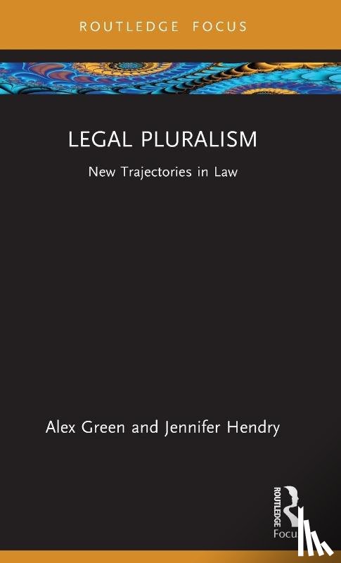 Green, Alex (University of York, Hendry, Jennifer - Legal Pluralism