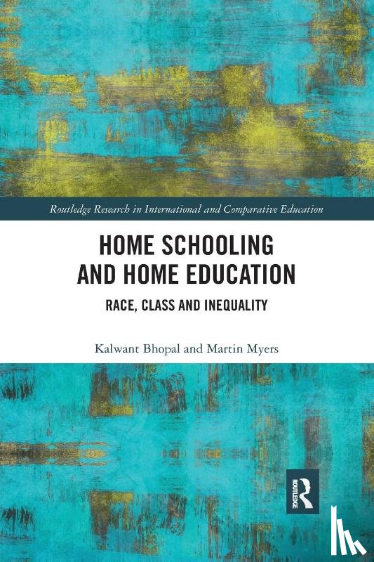 Bhopal, Kalwant (University of Birmingham, Myers, Martin (University of Portsmouth - Home Schooling and Home Education