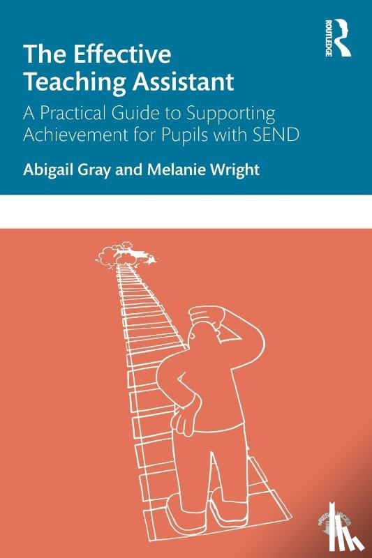 Gray, Abigail, Wright, Melanie - The Effective Teaching Assistant
