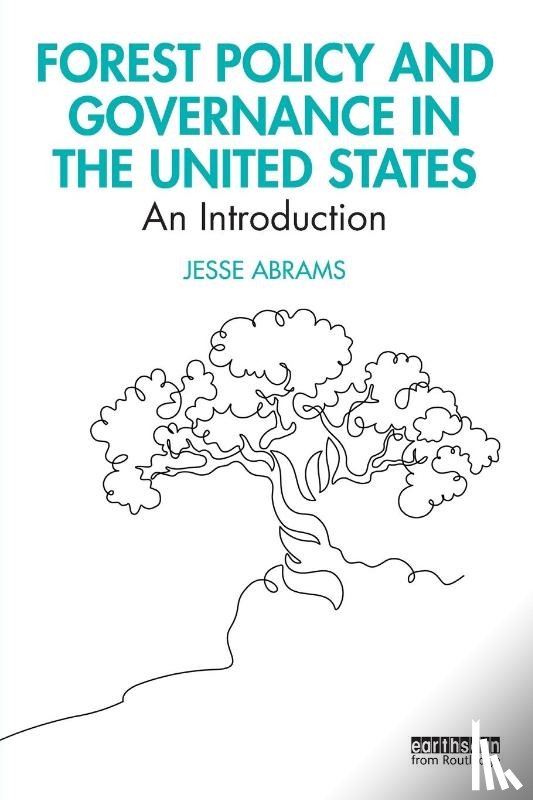 Abrams, Jesse - Forest Policy and Governance in the United States