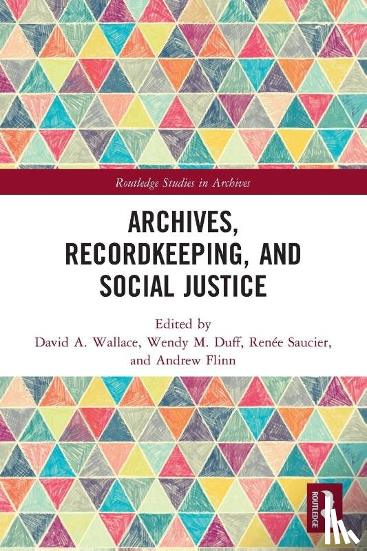  - Archives, Recordkeeping and Social Justice