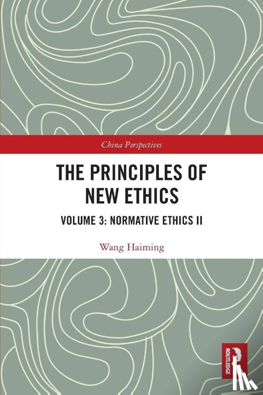 Haiming, Wang - The Principles of New Ethics III