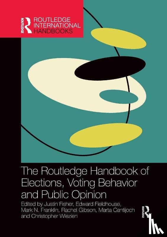  - The Routledge Handbook of Elections, Voting Behavior and Public Opinion
