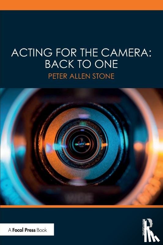 Stone, Peter Allen - Acting for the Camera: Back to One