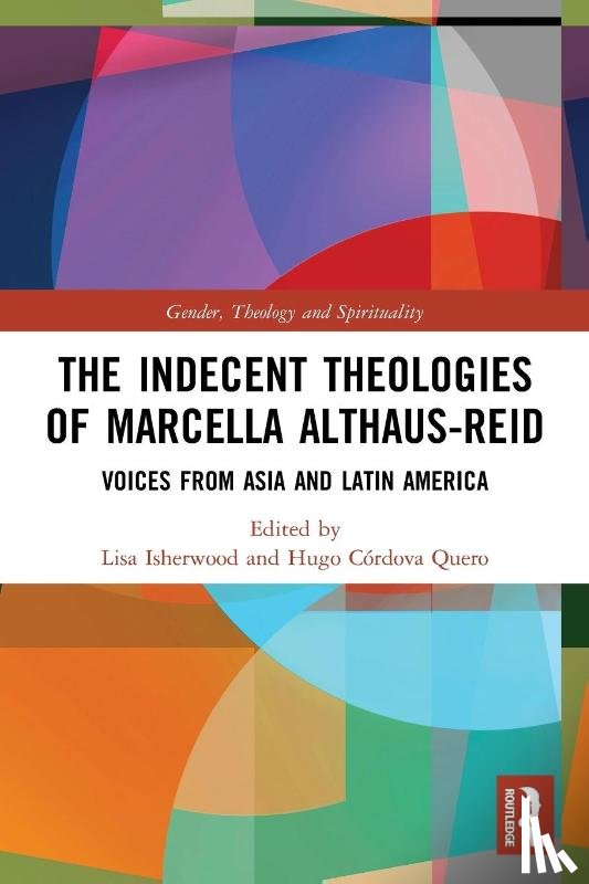  - The Indecent Theologies of Marcella Althaus-Reid