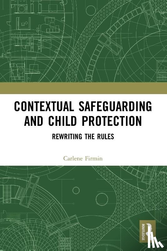 Firmin, Carlene (University of Bedfordshire - Contextual Safeguarding and Child Protection