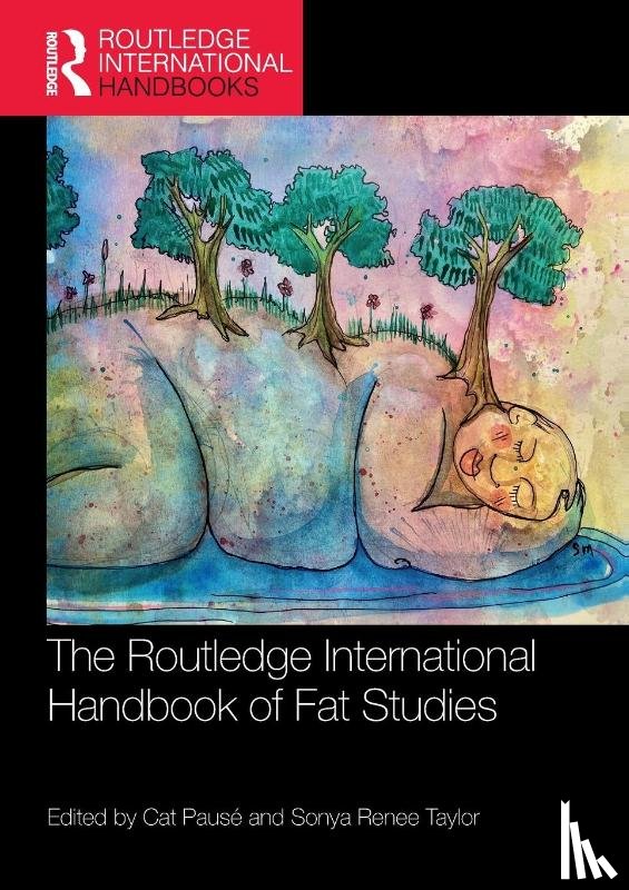  - The Routledge International Handbook of Fat Studies