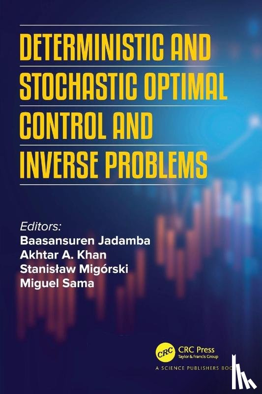  - Deterministic and Stochastic Optimal Control and Inverse Problems