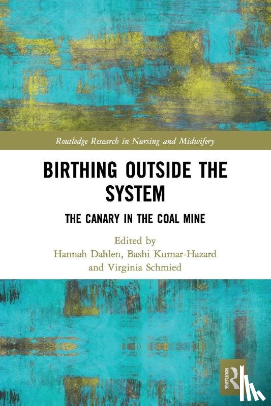  - Birthing Outside the System