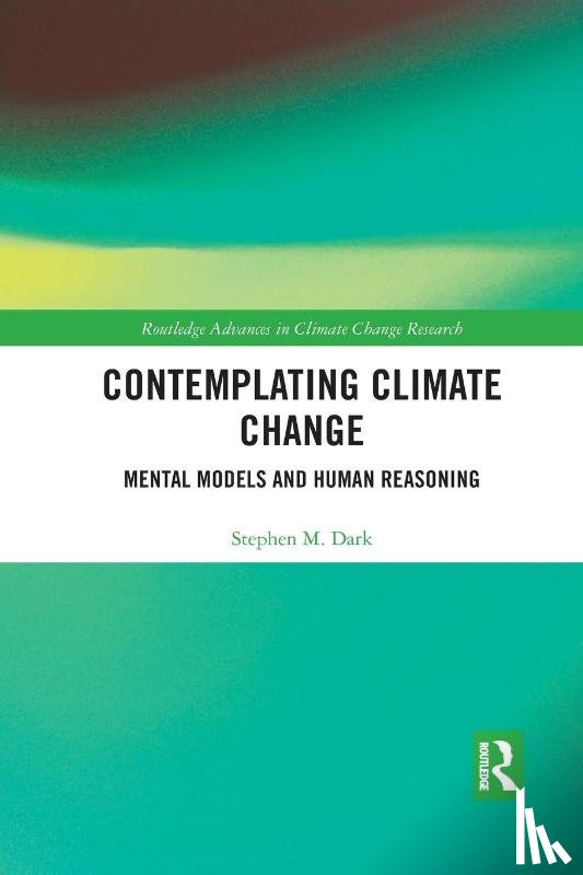 Dark, Stephen M. - Contemplating Climate Change