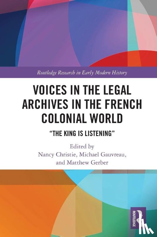  - Voices in the Legal Archives in the French Colonial World