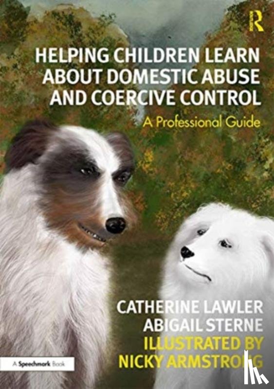 Lawler, Catherine, Sterne, Abigail, Armstrong, Nicky - Helping Children Learn About Domestic Abuse and Coercive Control