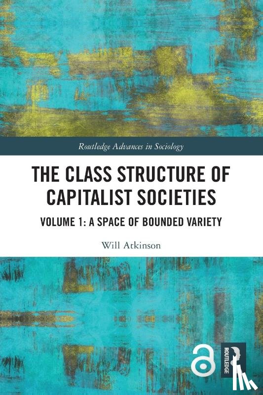 Atkinson, Will (University of Bristol - The Class Structure of Capitalist Societies