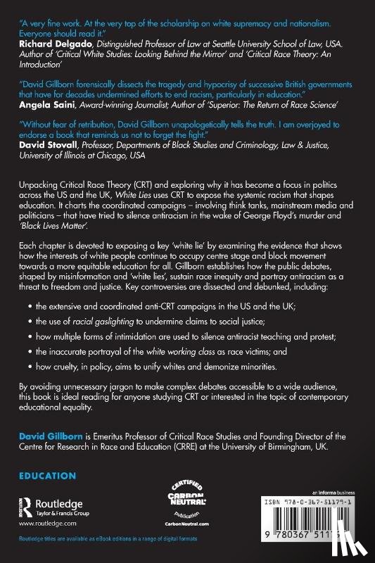 Gillborn, David (University of Birmingham - White Lies: Racism, Education and Critical Race Theory