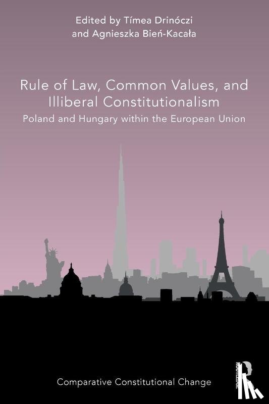  - Rule of Law, Common Values, and Illiberal Constitutionalism