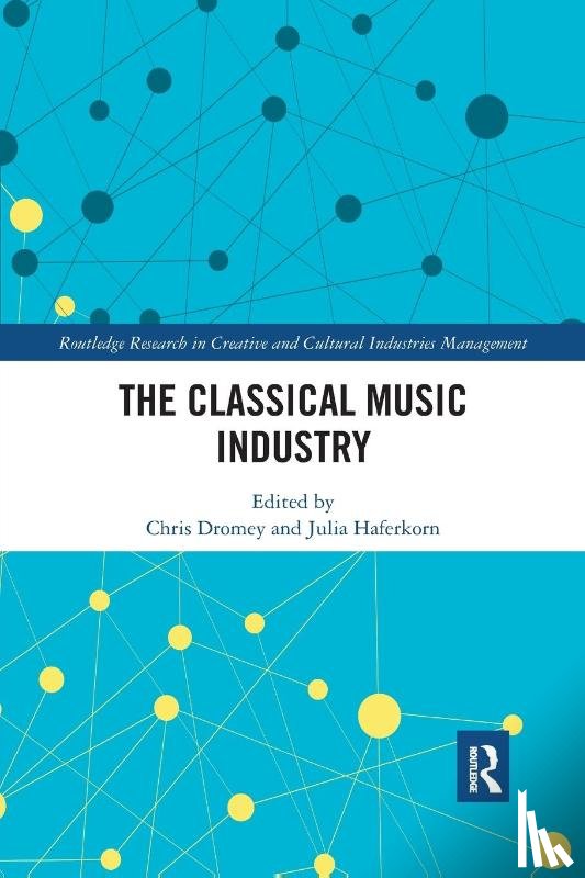 Dromey, Chris, Haferkorn, Julia (Middlesex University - The Classical Music Industry