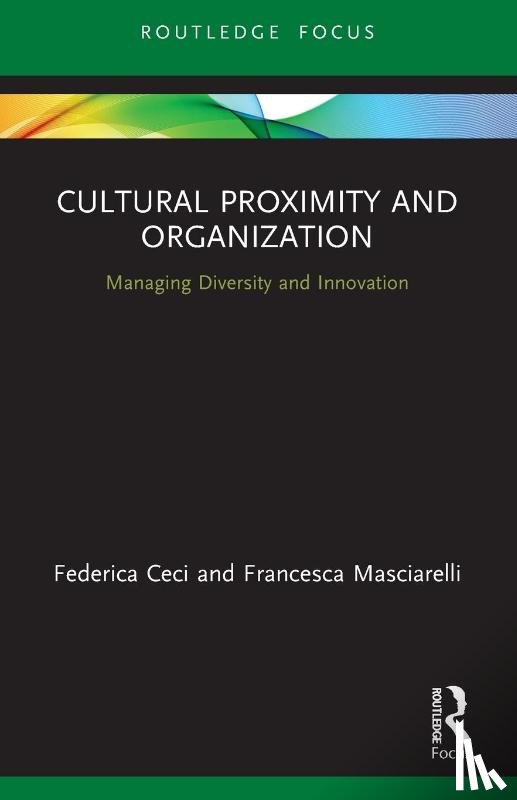 Ceci, Federica, Masciarelli, Francesca - Cultural Proximity and Organization