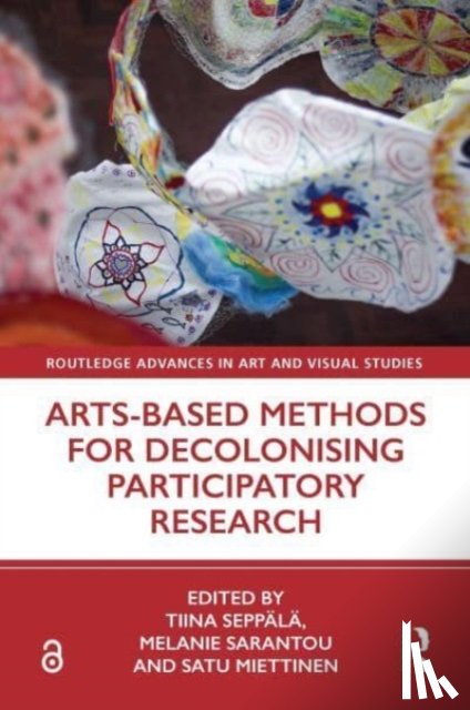  - Arts-Based Methods for Decolonising Participatory Research