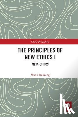 Haiming, Wang - The Principles of New Ethics I
