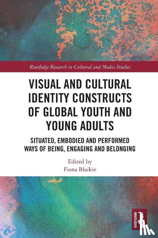  - Visual and Cultural Identity Constructs of Global Youth and Young Adults