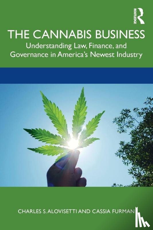 Alovisetti, Charles S., Furman, Cassia - The Cannabis Business