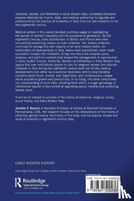 Kosmin, Jennifer F. (Bucknell University - Authority, Gender, and Midwifery in Early Modern Italy