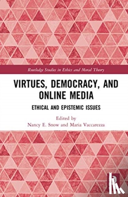  - Virtues, Democracy, and Online Media
