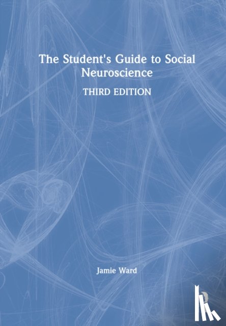 Ward, Jamie (University of Sussex - The Student's Guide to Social Neuroscience