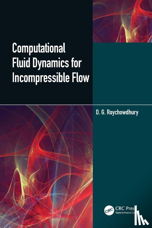 Roychowdhury, D.G. - Computational Fluid Dynamics for Incompressible Flows