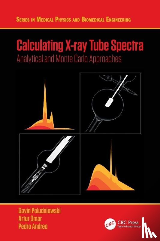 Poludniowski, Gavin, Omar, Artur, Andreo, Pedro - Calculating X-ray Tube Spectra