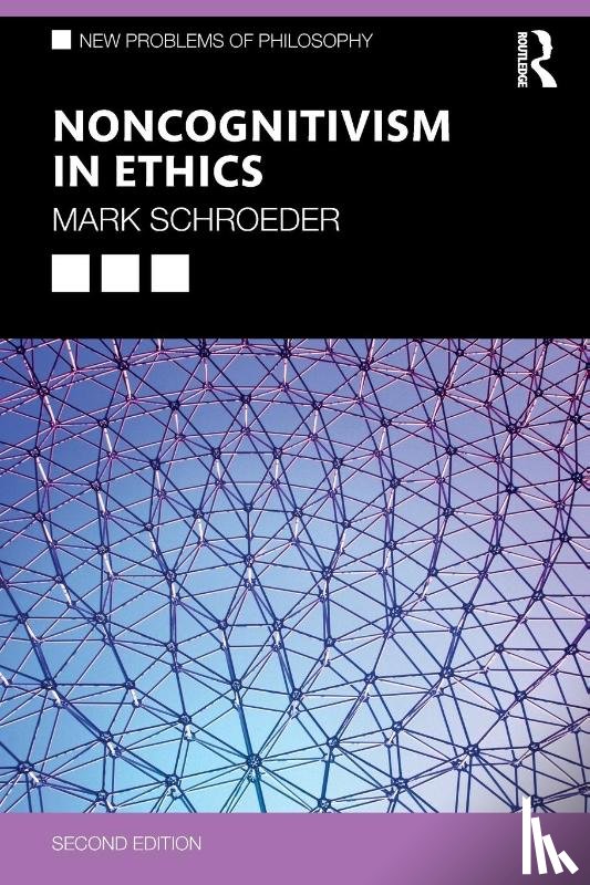Schroeder, Mark (University of Southern California - Noncognitivism in Ethics