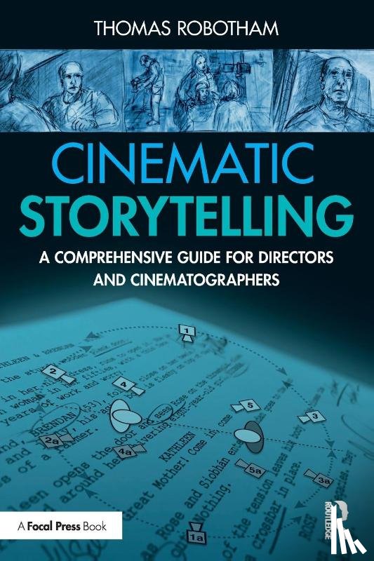 Robotham, Thomas - Cinematic Storytelling
