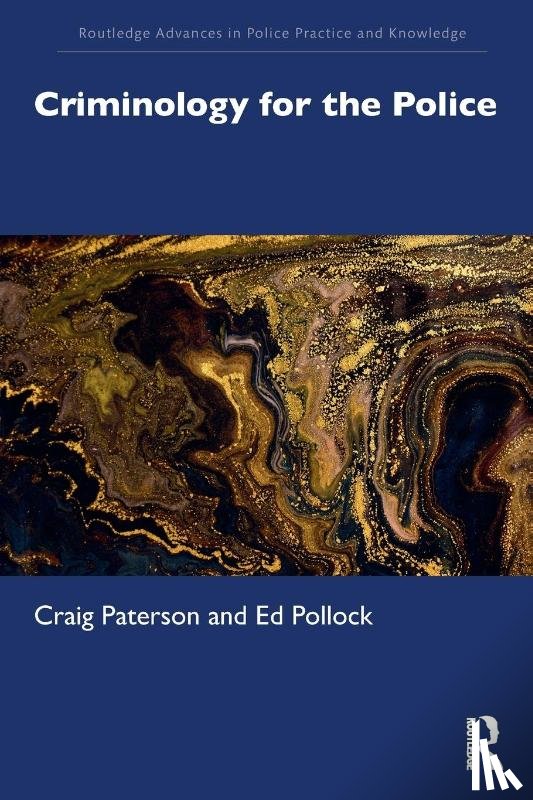 Paterson, Craig (Sheffield Hallam University, Pollock, Ed - Criminology for the Police