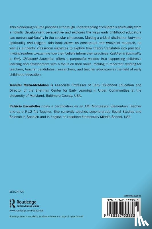 Mata-McMahon, Jennifer (University of Maryland, Escarfuller, Patricia (Lakeland Elementary Middle School - Children's Spirituality in Early Childhood Education