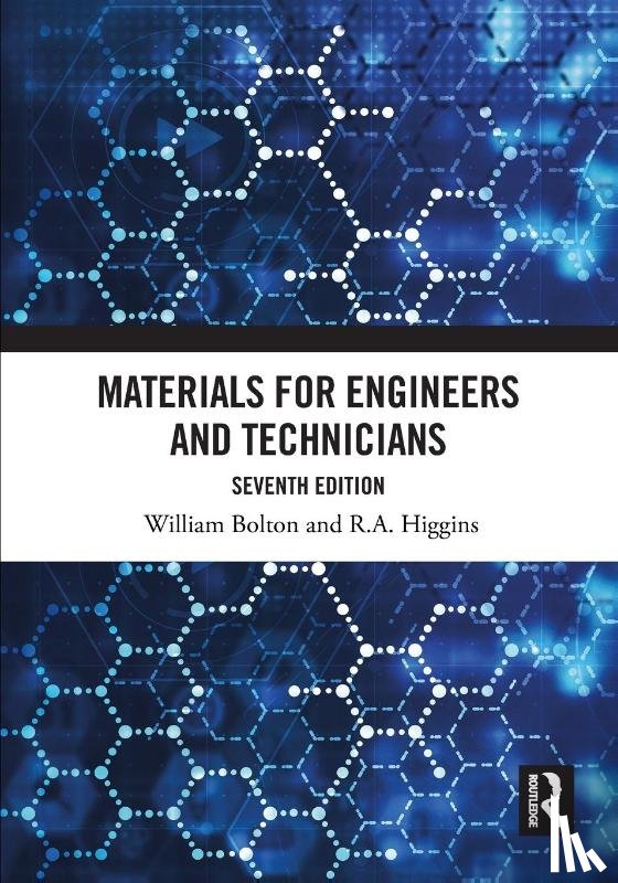 Bolton, William, Higgins, R.A. - Materials for Engineers and Technicians