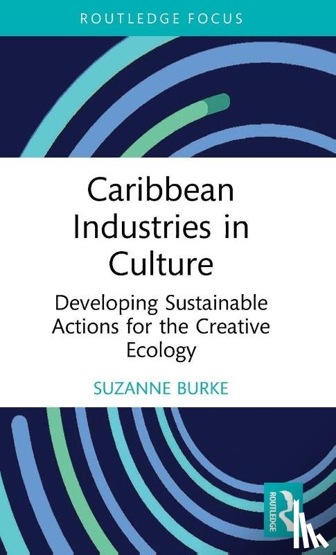 Burke, Suzanne - Caribbean Industries in Culture
