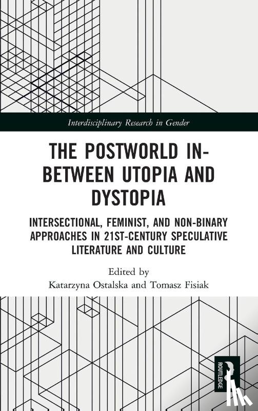  - The Postworld In-Between Utopia and Dystopia