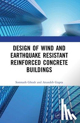 Ghosh, Somnath (Department of Civil Engineering, Gupta, Arundeb (Skematic Consultant - Design of Wind and Earthquake Resistant Reinforced Concrete Buildings
