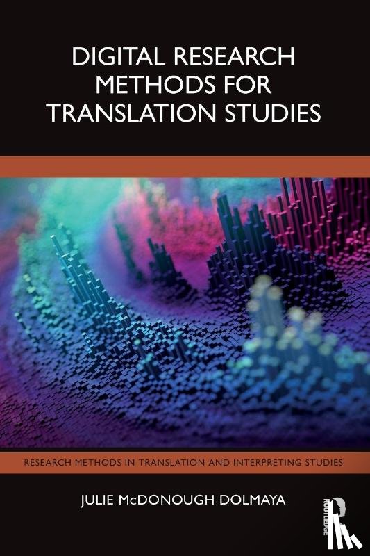 McDonough Dolmaya, Julie - Digital Research Methods for Translation Studies