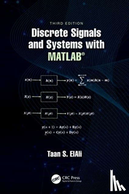 ElAli, Taan S. (Benedict College - Discrete Signals and Systems with MATLAB®