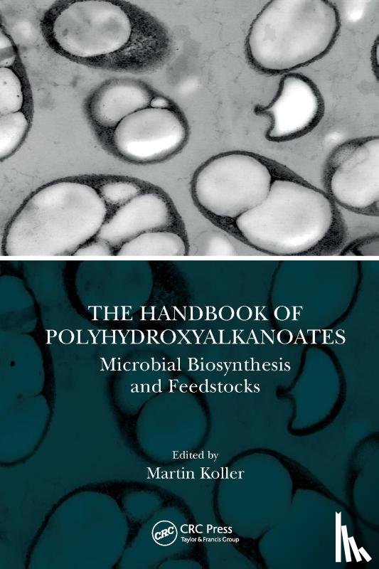  - The Handbook of Polyhydroxyalkanoates