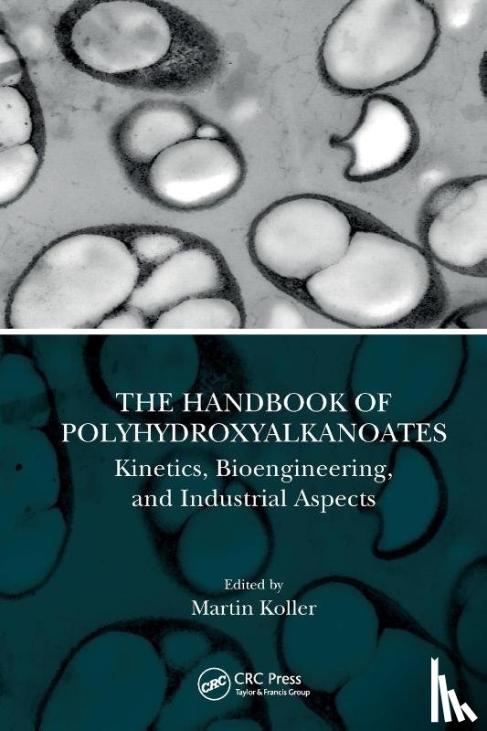  - The Handbook of Polyhydroxyalkanoates